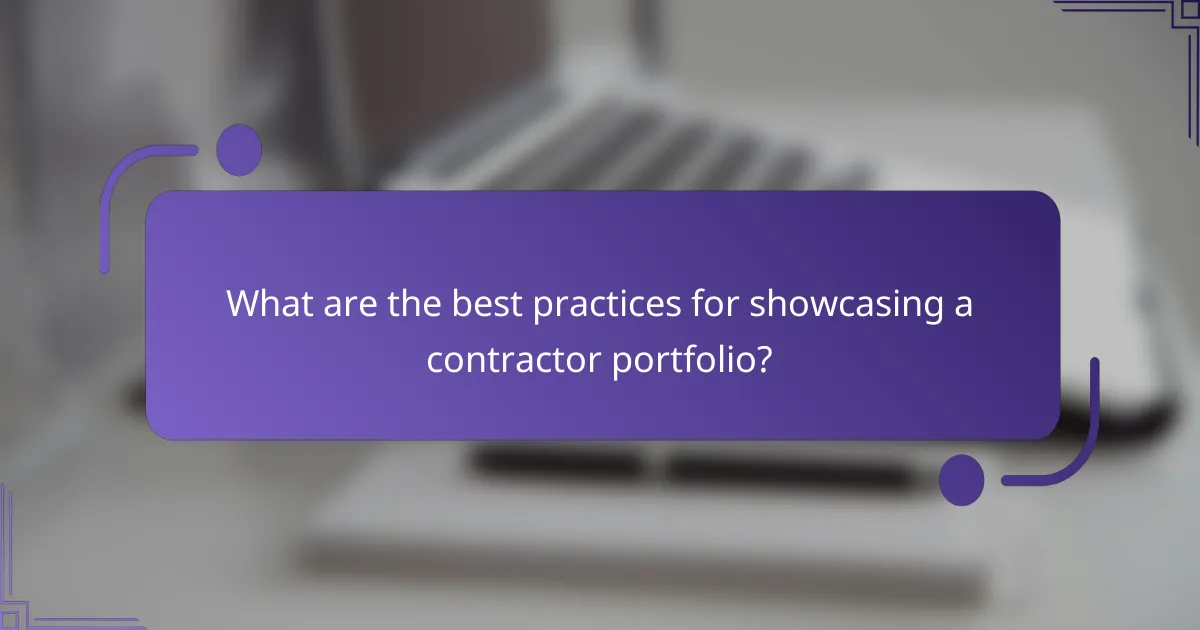 What are the best practices for showcasing a contractor portfolio?